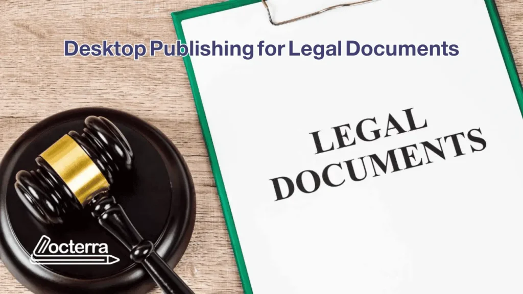 Desktop Publishing for Legal Documents | Legal DTP Services by Locterra