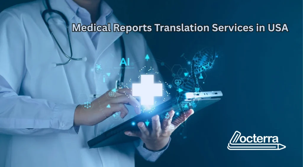Medical Reports Translation Services in USA | HIPAA-Compliant & Certified – Locterra