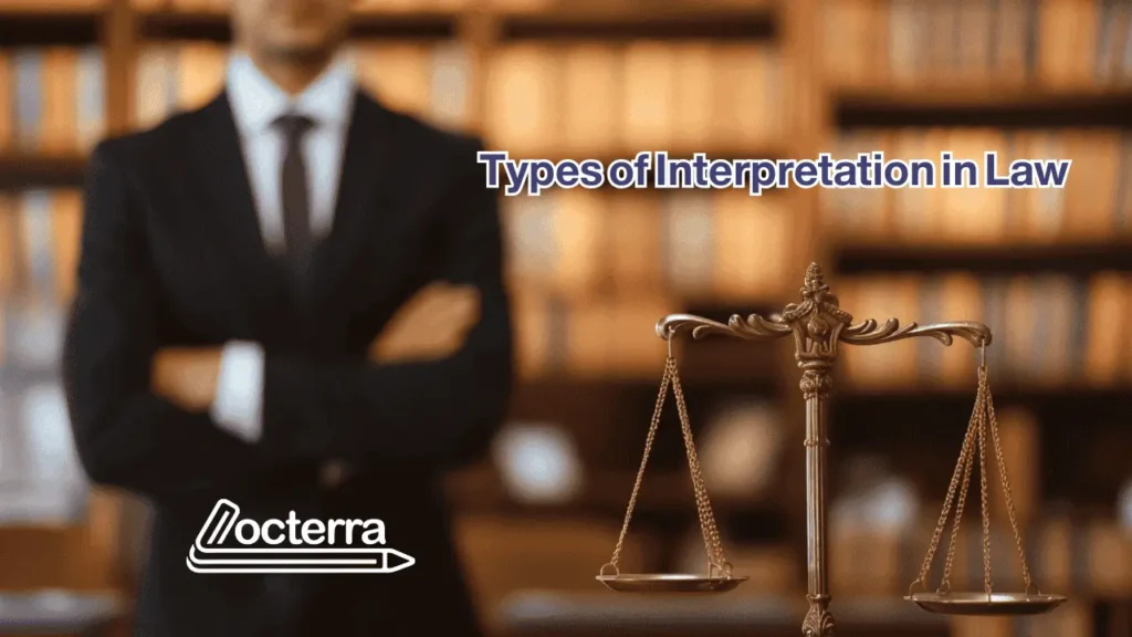 Types of Interpretation in Law | Legal Interpretation Guide | Locterra